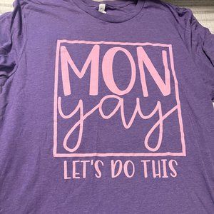 Mon-Yay--Let's Do This! Teacher Tee